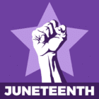 A stylized image with a purple background featuring a large, light purple star in the center. In front of the star, a white, closed fist is raised upwards. Below the star and fist, a darker purple band contains the word "JUNETEENTH" in white, bold, sans-serif letters.